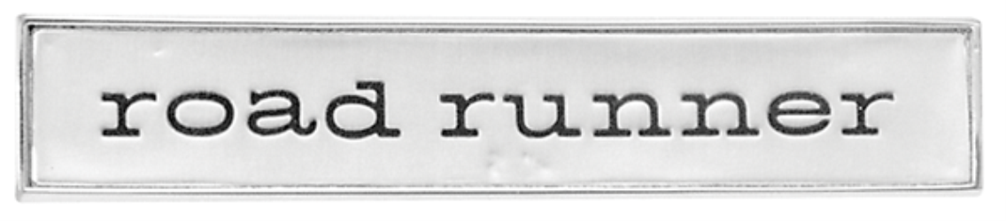 VC161 - Reproduction road runner door, dash, or decklid emblem for 1968 Road Runner models.