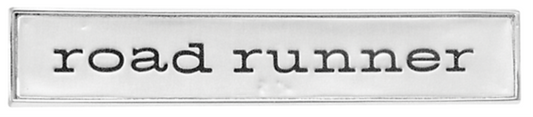 VC161 - Reproduction road runner door, dash, or decklid emblem for 1968 Road Runner models.